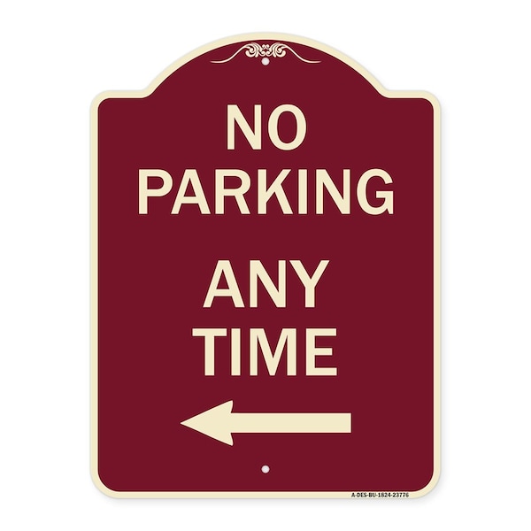 Signmission No Parking Anytime with Left Arrow Heavy-Gauge Aluminum Architectural Sign, 24" x 18", BU-1824-23776 A-DES-BU-1824-23776 - main